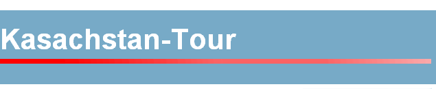 Kasachstan-Tour
